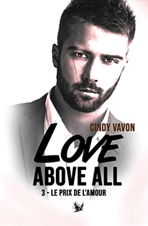 Love above all, Tome 3 : Le Prix de l’amour
