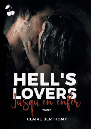Hell’s Lovers, Tome 1 : Jusqu’en enfer