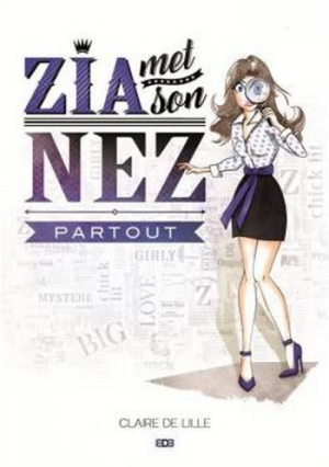Zia met son nez partout: Enquêtes et sac à main 1