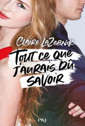 Tout ce que j’aurais dû savoir