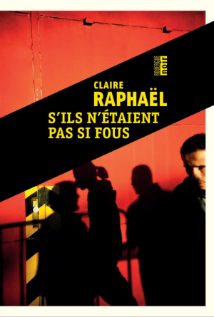 S’ils n’étaient pas si fous