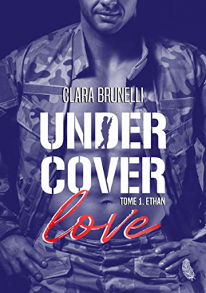 Under Cover Love, Tome 1 : Ethan