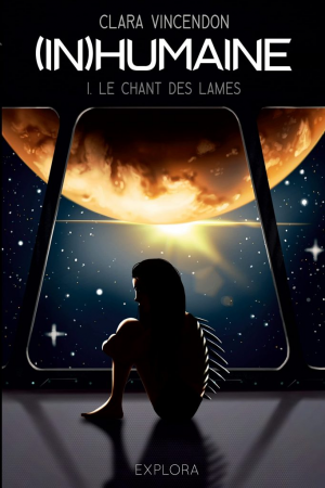 (In)humaine, tome 1 : Le chant des lames
