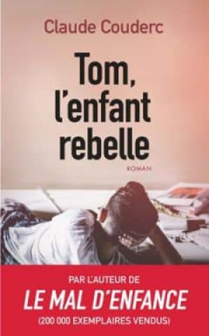 Tom, l’enfant rebelle