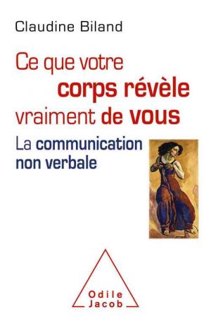 Ce que votre corps révèle vraiment de vous: La communication non verbale