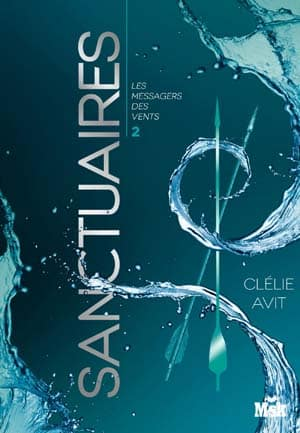 Sanctuaires – Les Messagers des vents – Tome 2
