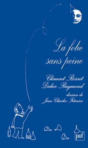 La Folie sans peine