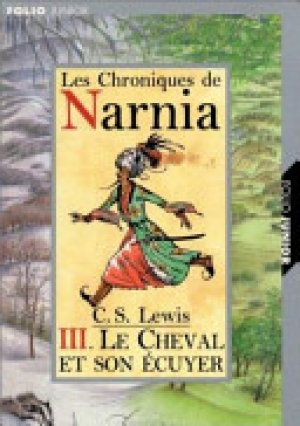 Le Monde de Narnia, III : Le Cheval et son écuyer