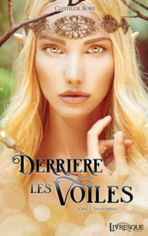 Derrière les Voiles, Tome 1: Sharanna