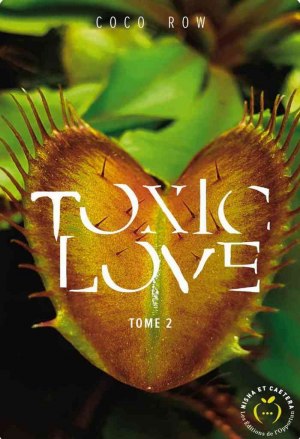 Toxic Love, Tome 2