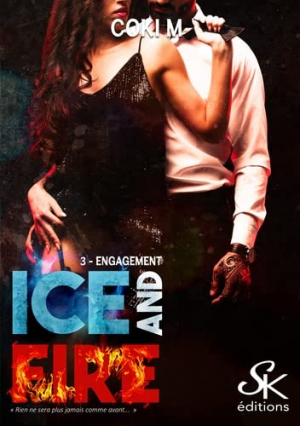 Ice and Fire, Tome 3 : Engagement