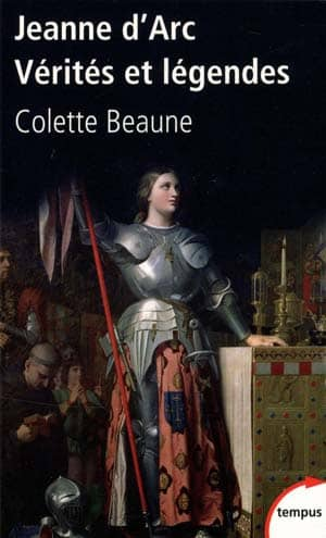 Jeanne d’Arc, Vérités et légendes