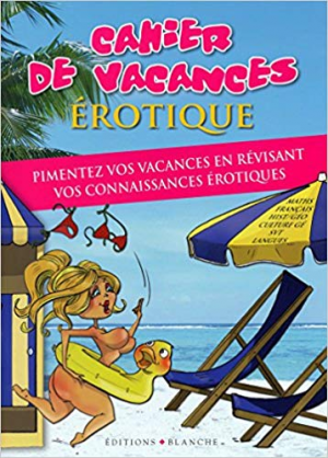 CAHIER DE VACANCES POUR ADULTES EROTIQUE