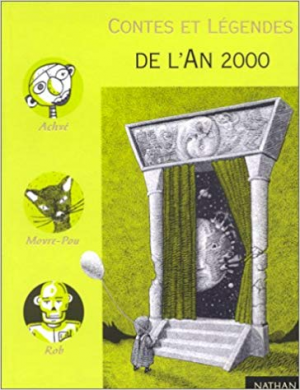 Contes et legendes de l’an 2000