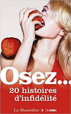 Osez 20 histoires d’infidélité