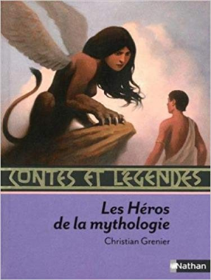 Contes et legendes Les Heros de la mythologie