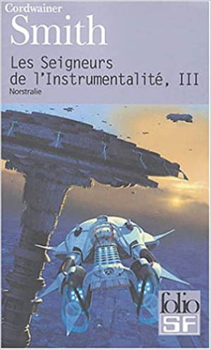 Les Seigneurs de l’instrumentalité, tome 3 : Nostrilia