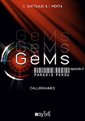 GeMs, Tome 1 : Paradis perdu