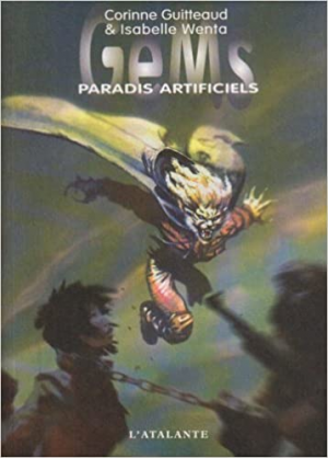 GeMs, Tome 2 : Paradis artificiels