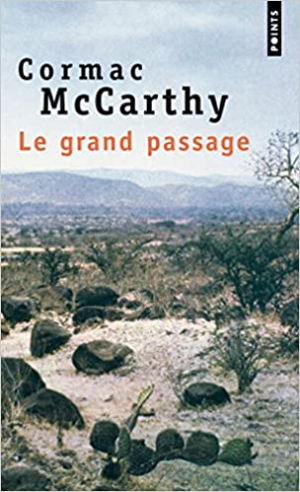 La trilogie des confins, tome 2 : Le grand passage