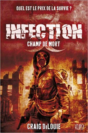 Infection Tome 2 : Champ De Mort