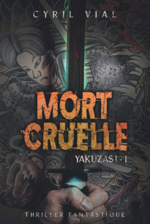 Yakuzas !, Tome 1 : Mort cruelle