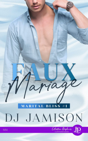 Marital Bliss, Tome 1 : Faux mariage