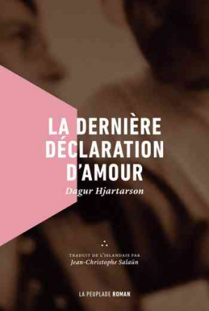 La dernière déclaration d’amour
