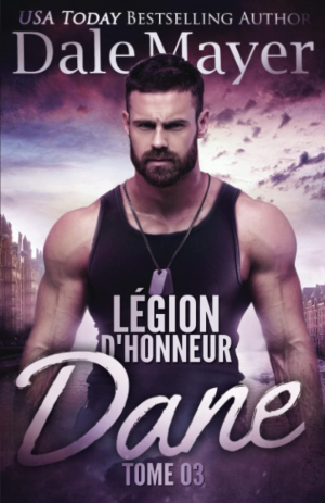 Légion d’honneur, Tome 3 : Dane