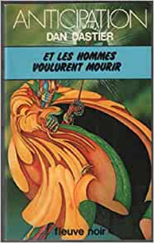 Et les hommes voulurent mourir