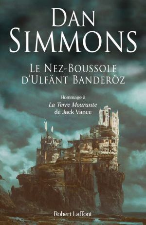 Le Nez-Boussole d’Ulfänt Banderõz
