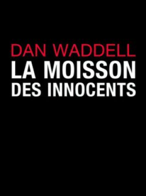 La moisson des innocents