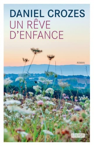 Un rêve d’enfance