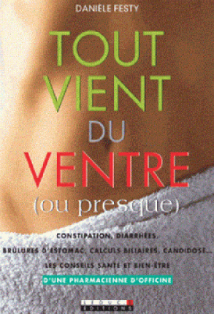Tout vient du ventre ( ou presque )