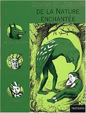 Contes et legendes de la Nature enchantee