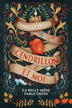 Cendrillon et moi: La belle-mère parle enfin