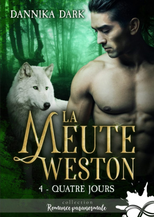 La Meute Watson, Tome 4 : Quatre jours