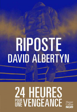 Riposte : 24 heures pour une vengeance