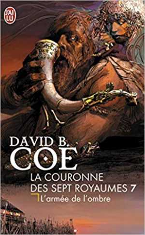 La couronne des 7 royaumes, Tome 7 : L’armée de l’ombre