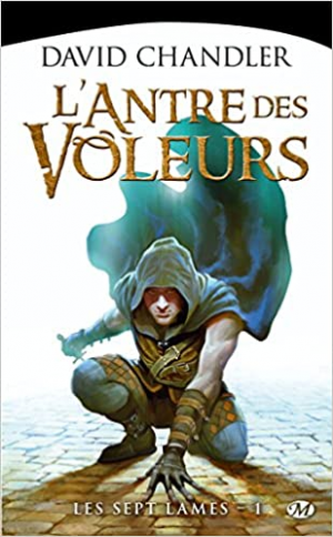 Les sept lames, Tome 1 : l’antre des voleurs