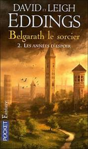 Belgarath le sorcier. 2, Les années d’espoir