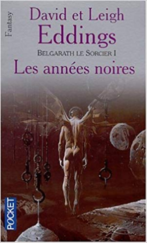 Belgarath le sorcier, tome 1 : Les années noires