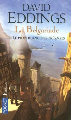 La Belgariade, tome 1 : Le pion blanc des présages
