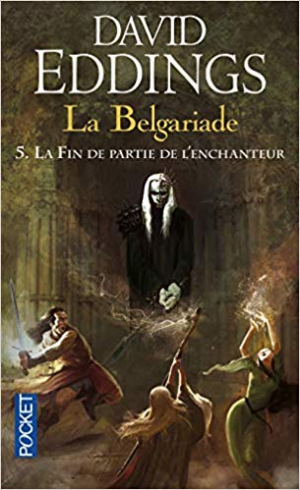 La fin de partie de l’enchanteur : chant IV de la Belgeriade
