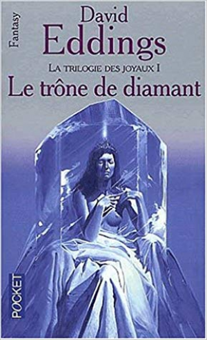 La trilogie des joyaux, Tome 1 : Le trône de diamant