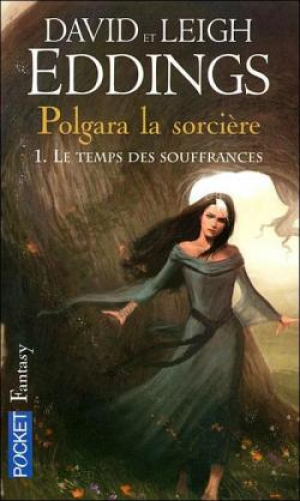 Polgara la sorcière, Tome 1 : Le temps des souffrances