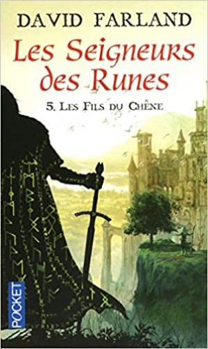 Les seigneurs des runes, tome 5 : Les Fils Du Chêne
