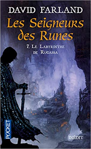 Les seigneurs des runes, tome 7 : Le Labyrinthe de Rugassa
