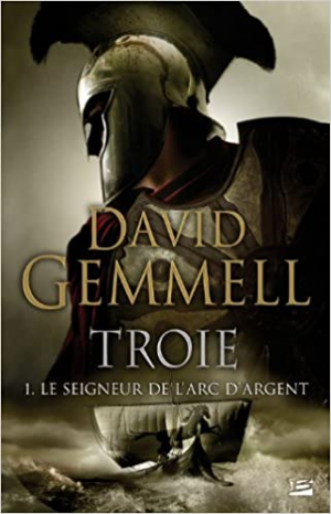 Troie, Tome 1 : Le Seigneur de l’Arc d’Argent