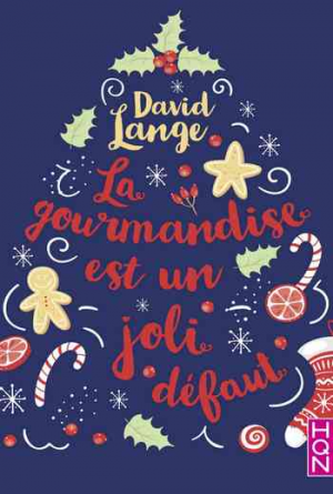 La gourmandise est un joli défaut